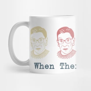 Ruth Bader Ginsburg Shirt When There are Nine Notorious RBG Mug